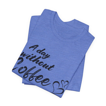 No Idea Without Coffee Tee