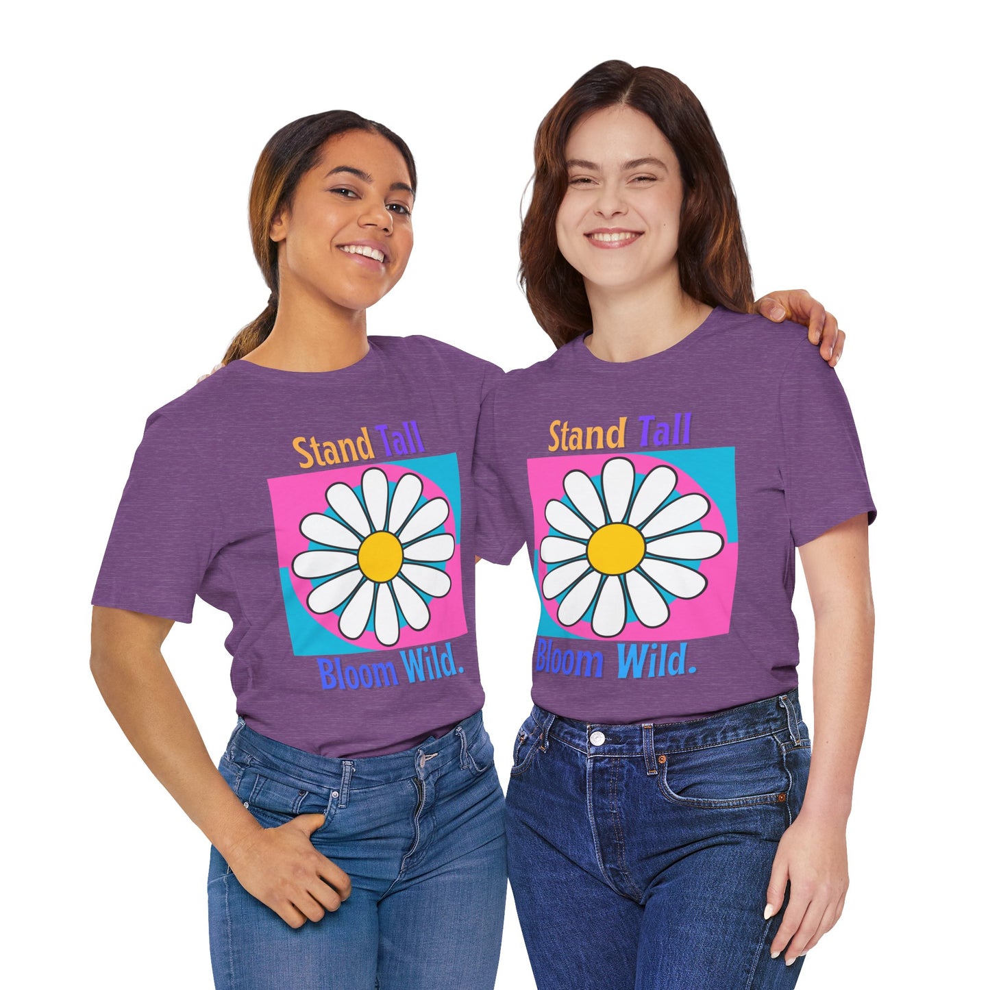 Stand Tall Bloom Wild Daisy Tee