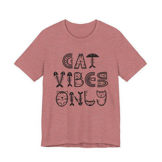 Cat Vibes Only Tee