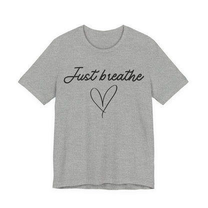 Just Breathe Tee