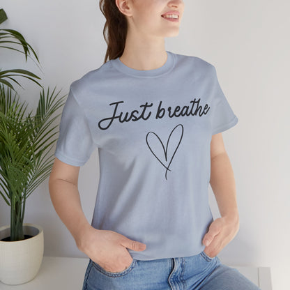Just Breathe Tee