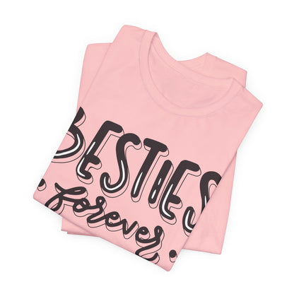 Besties Forever Tee