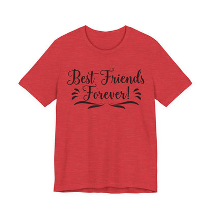 Best Friends Forever Tee