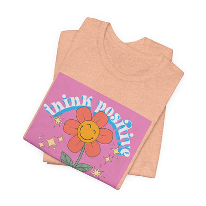 Think Positive Stay Groovy Tee
