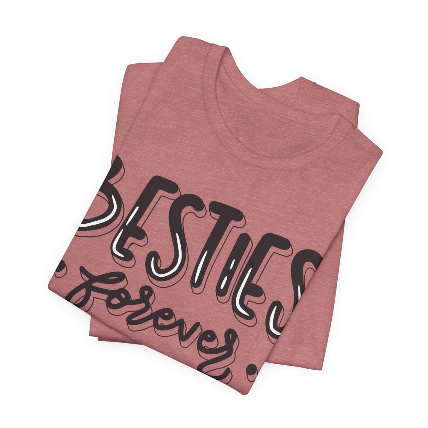 Besties Forever Tee