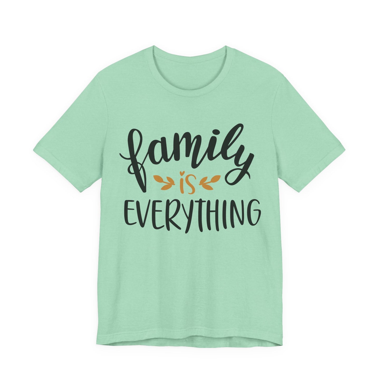 Family Is Everything Tee