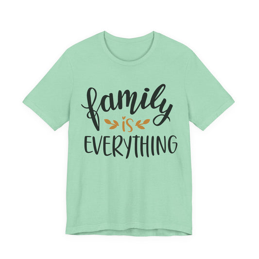 Family Is Everything Tee
