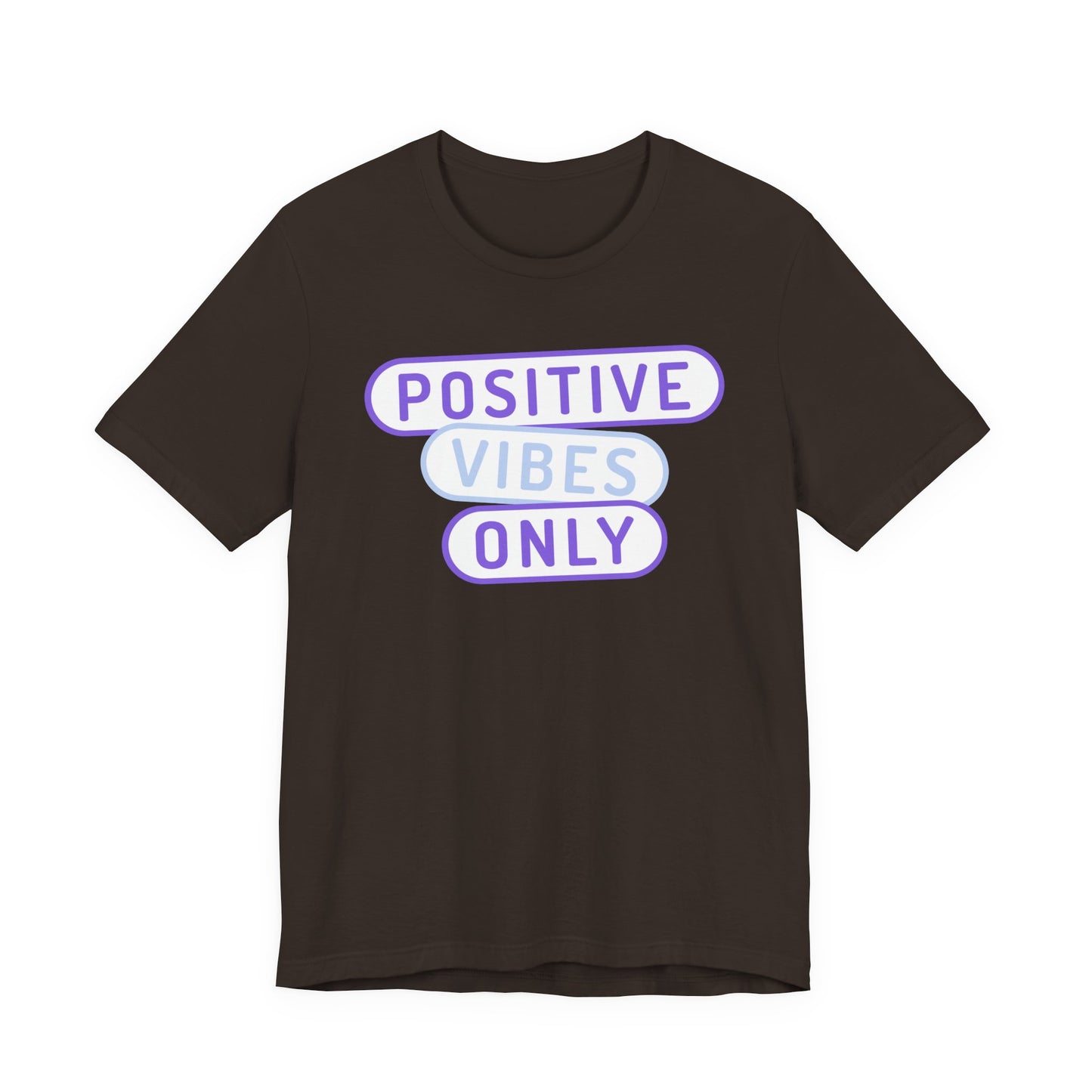Positive Vibes Only Tee