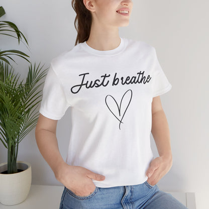 Just Breathe Tee
