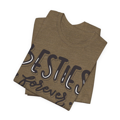 Besties Forever Tee
