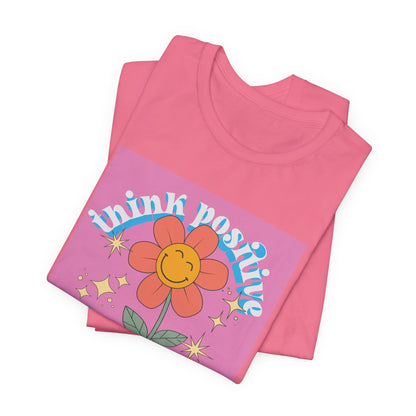 Think Positive Stay Groovy Tee