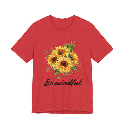 Be Mindful Sunflower Tee
