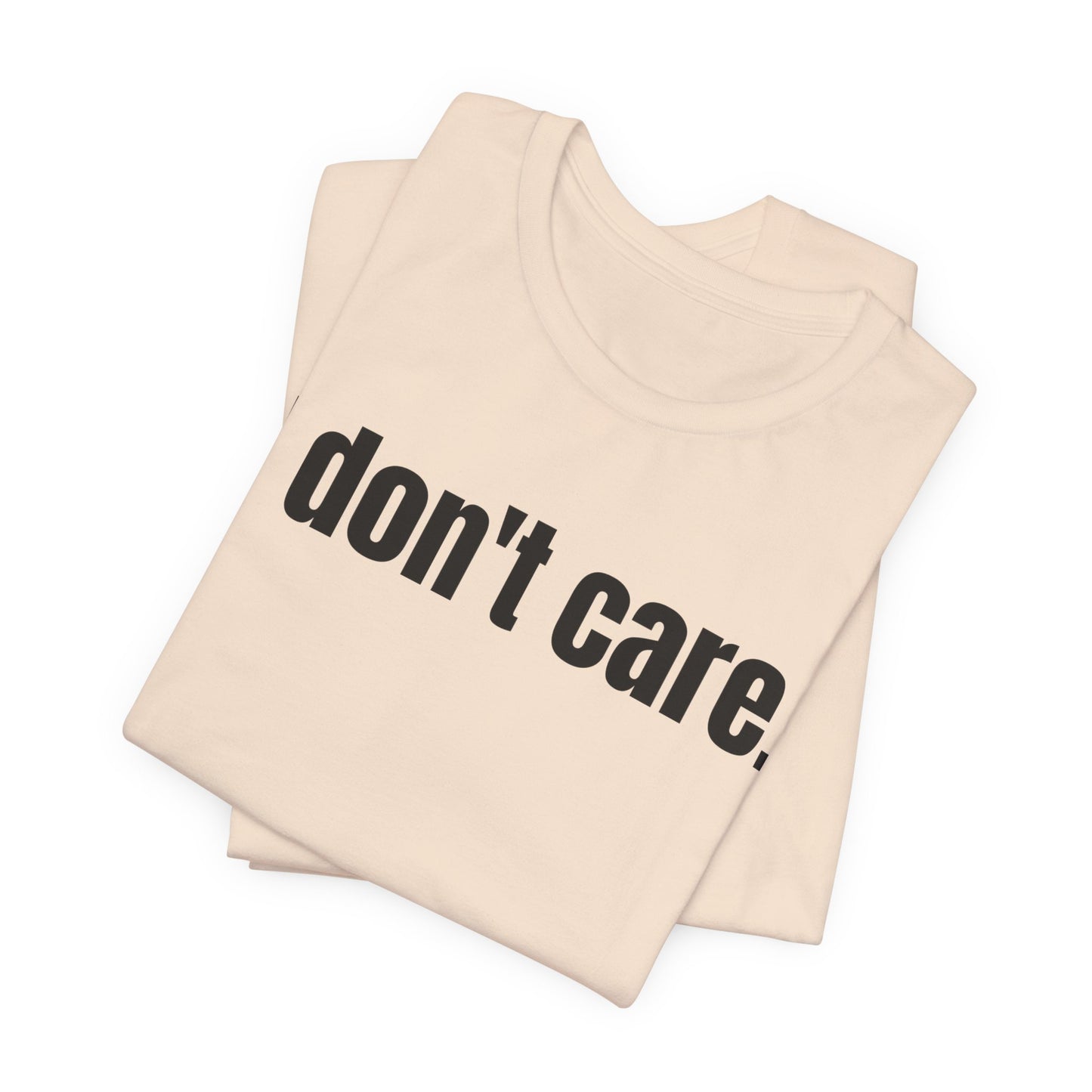 I Don't Care Attitude Tee