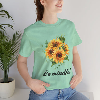 Be Mindful Sunflower Tee