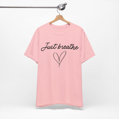 Just Breathe Tee