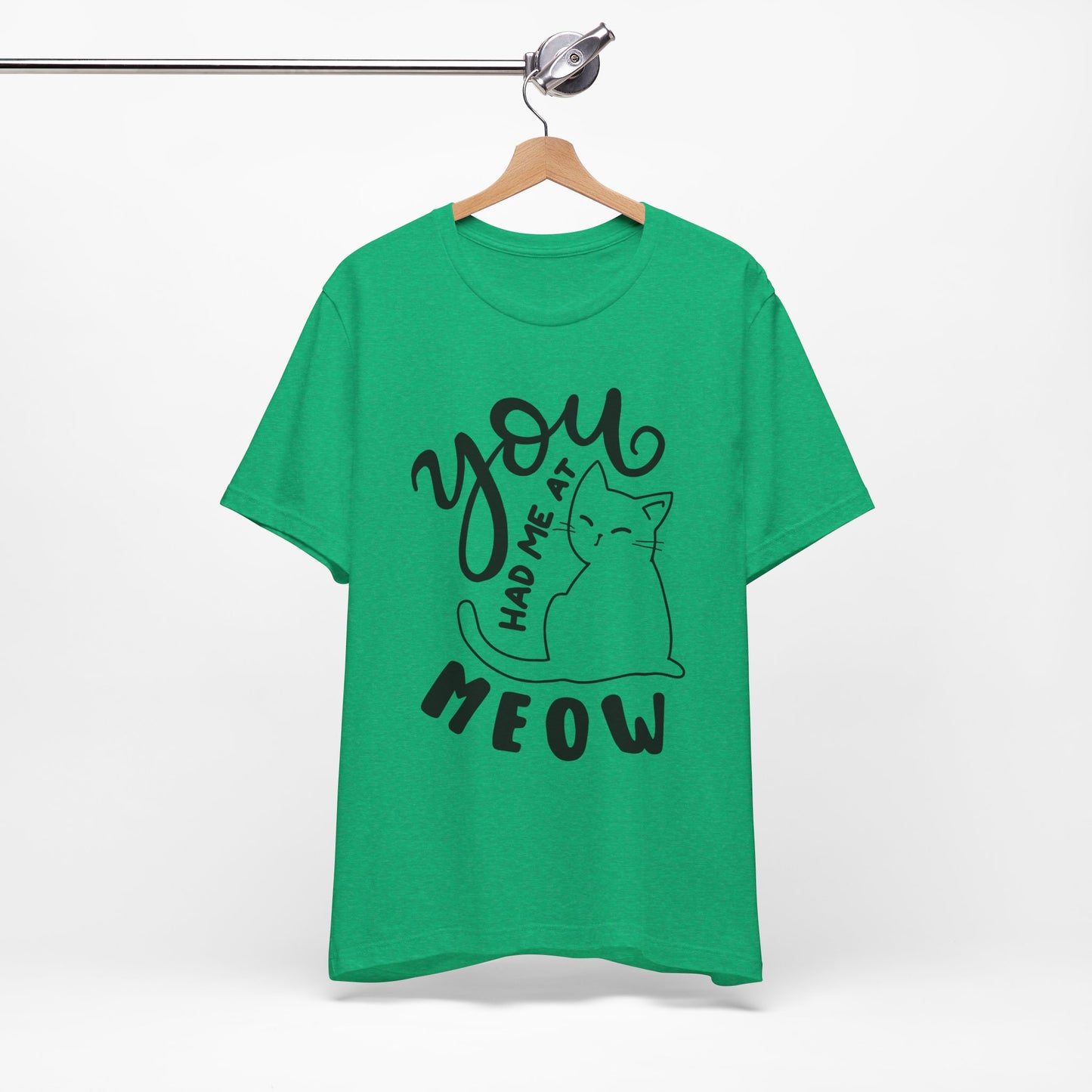 You Had Me at Meow Cat Lover's Tee