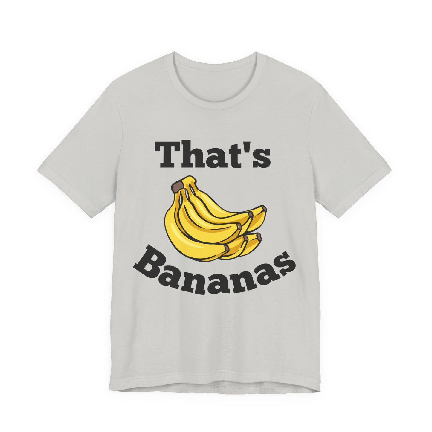 That's Bananas Funny Foodie Tee
