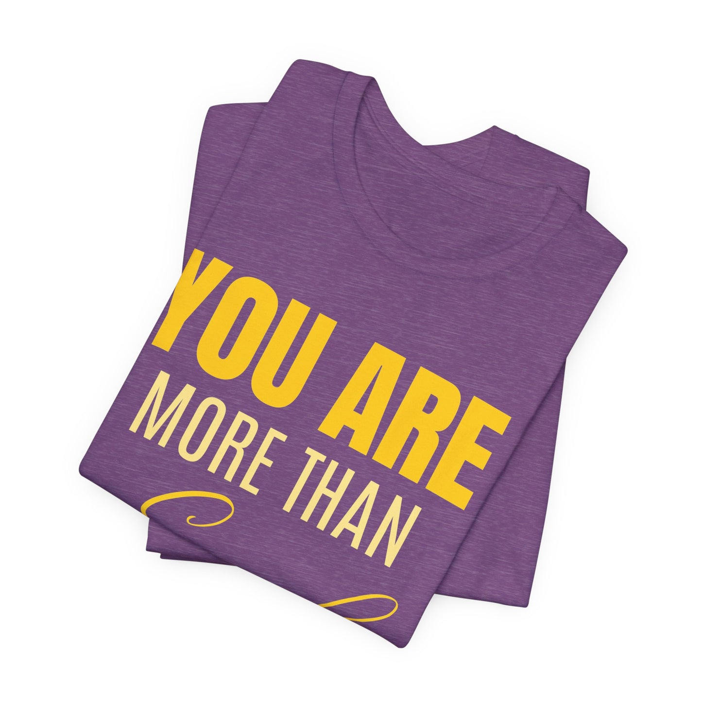 You Are More Than Enough Tee