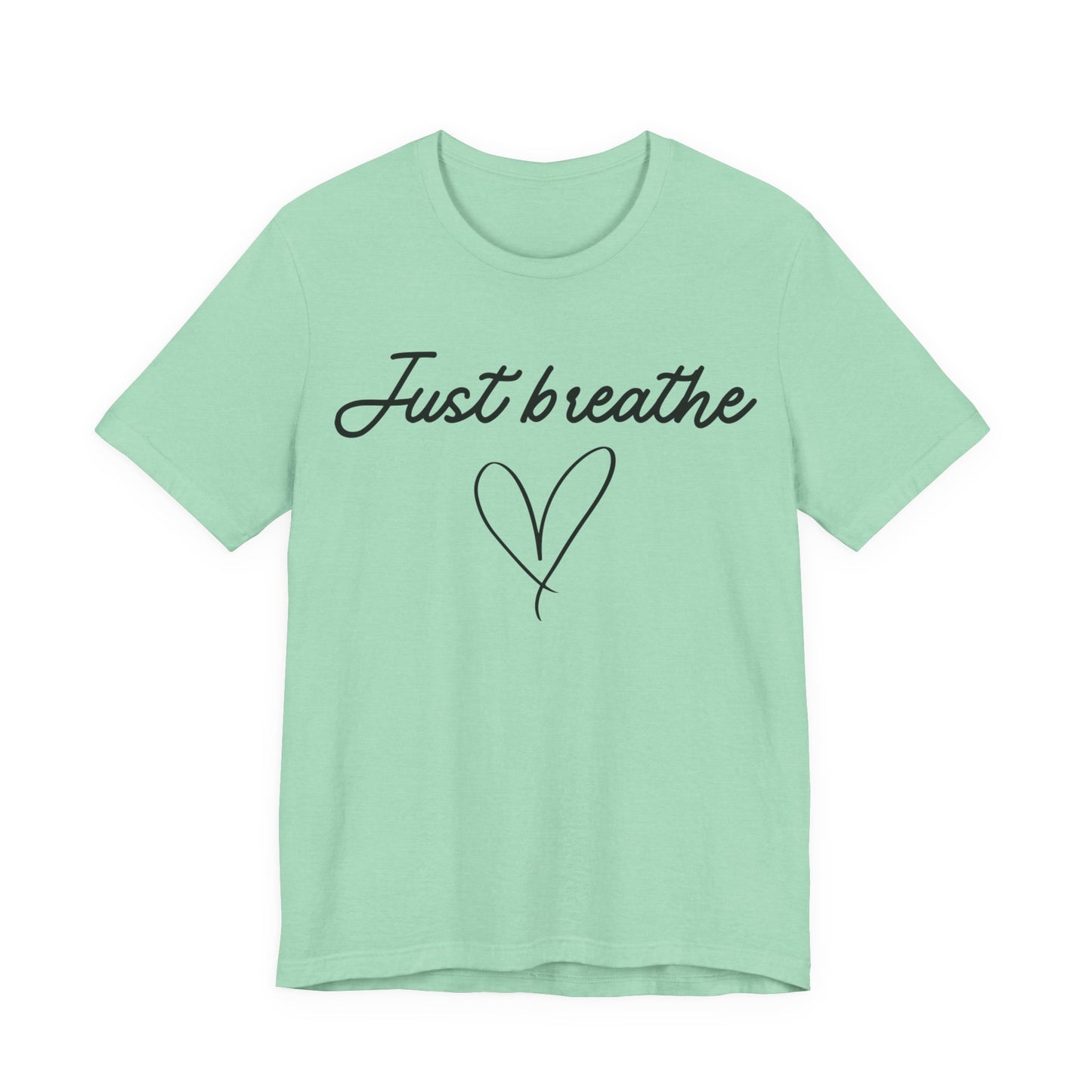 Just Breathe Tee