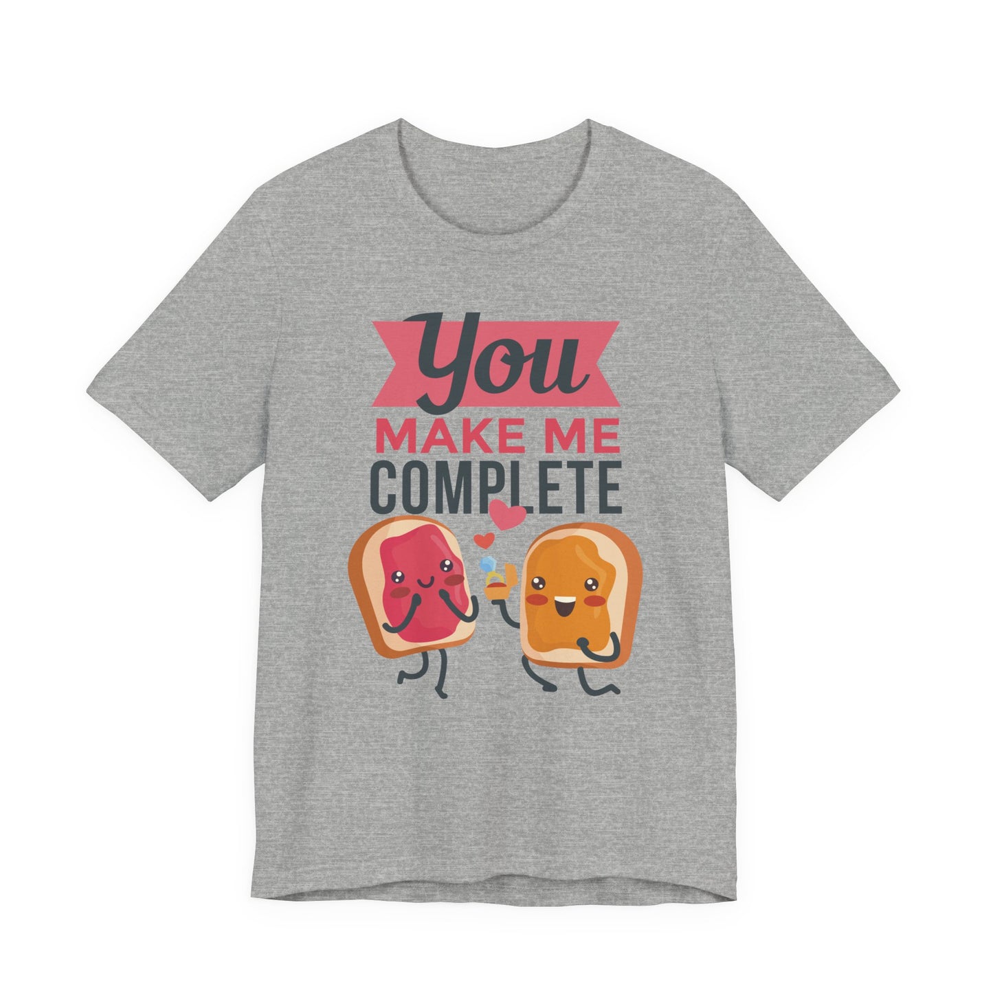 You Make Me Complete PB&J Tee