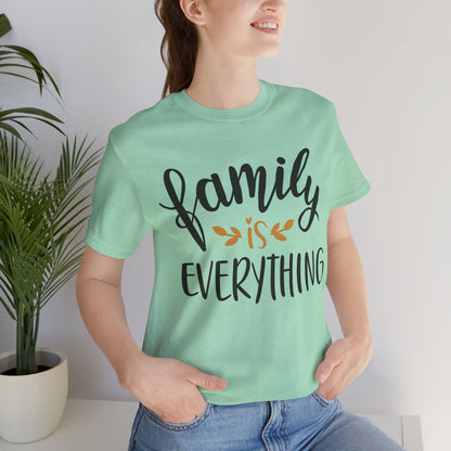Family Is Everything Tee
