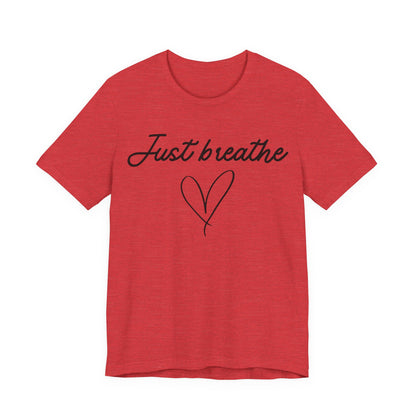 Just Breathe Tee