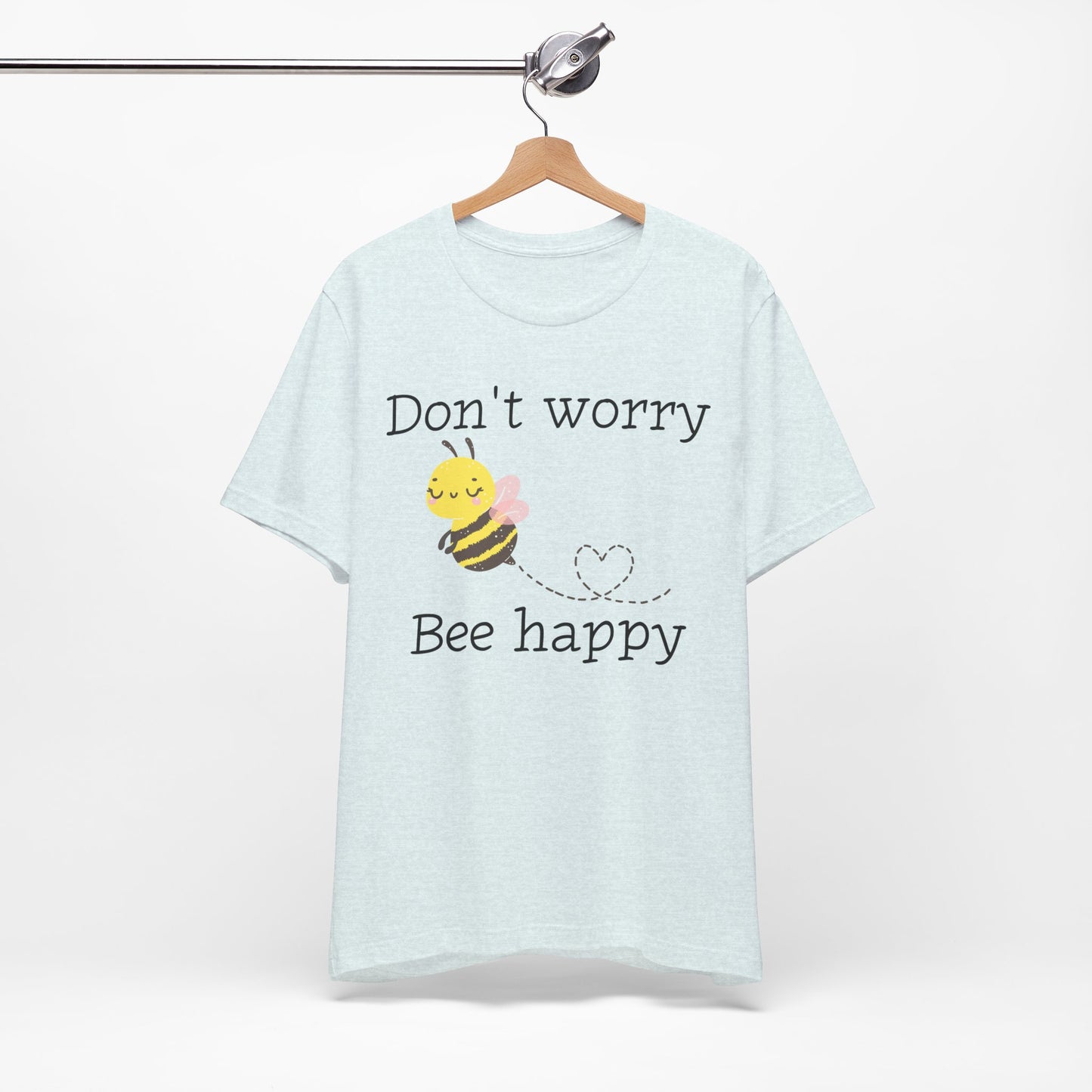 Don't Worry Bee Happy Tee