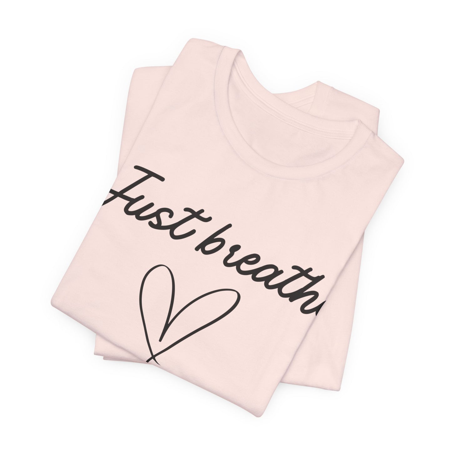 Just Breathe Tee