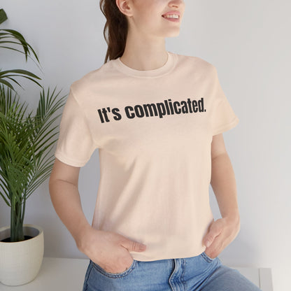 It's Complicated Tee