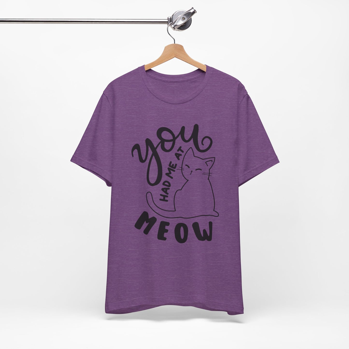 You Had Me at Meow Cat Lover's Tee