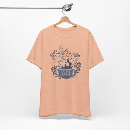 Life Begins After Coffee Tee