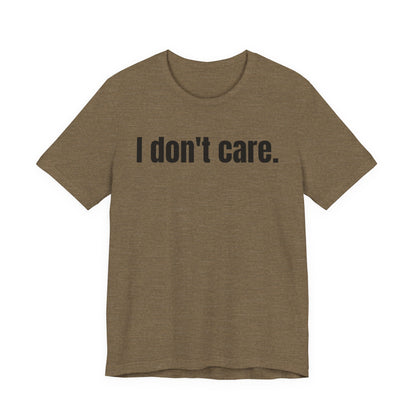 I Don't Care Attitude Tee