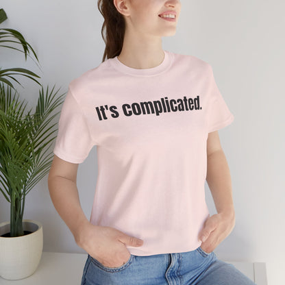 It's Complicated Tee