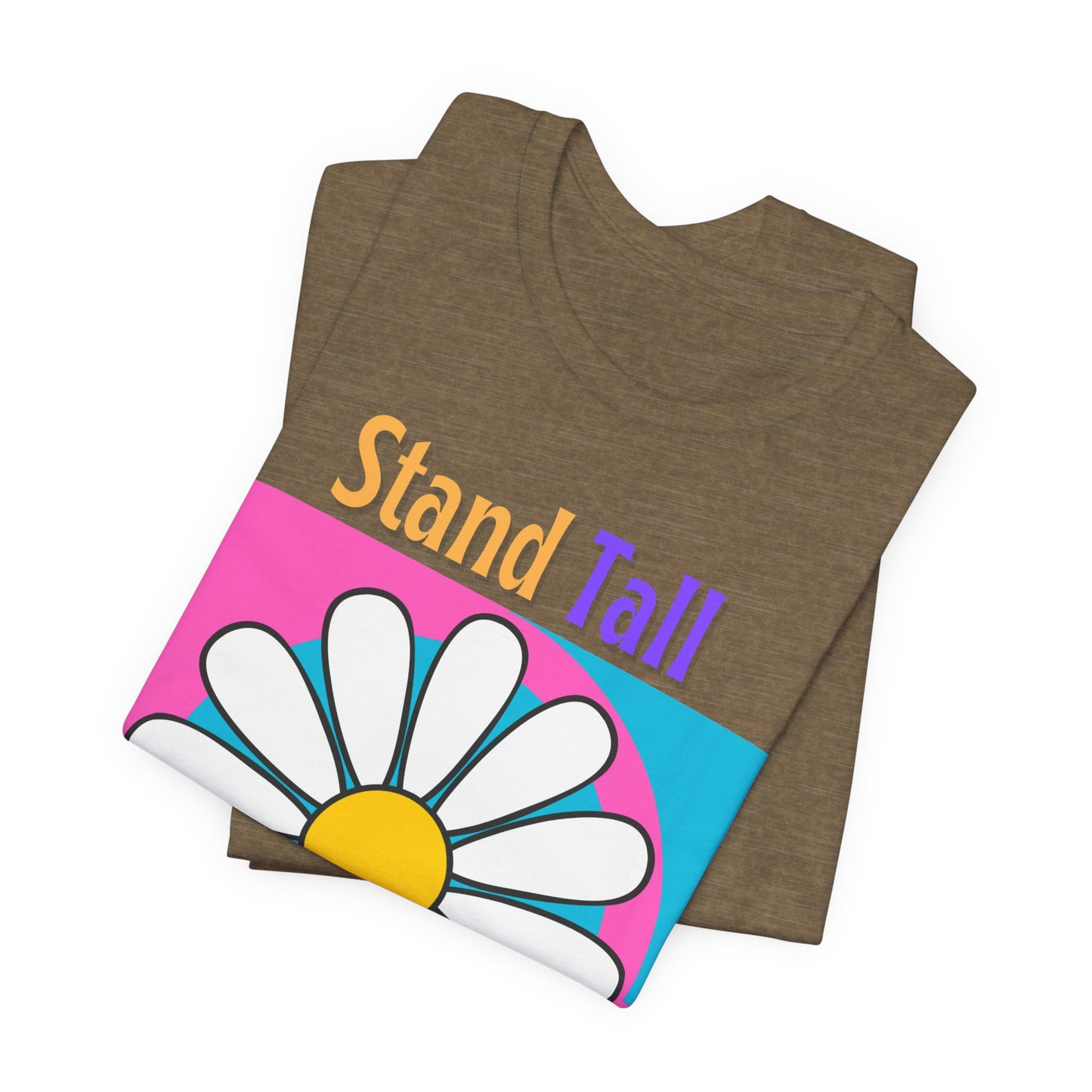 Stand Tall Bloom Wild Daisy Tee
