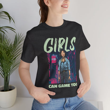 Girls Can Game Too Tee
