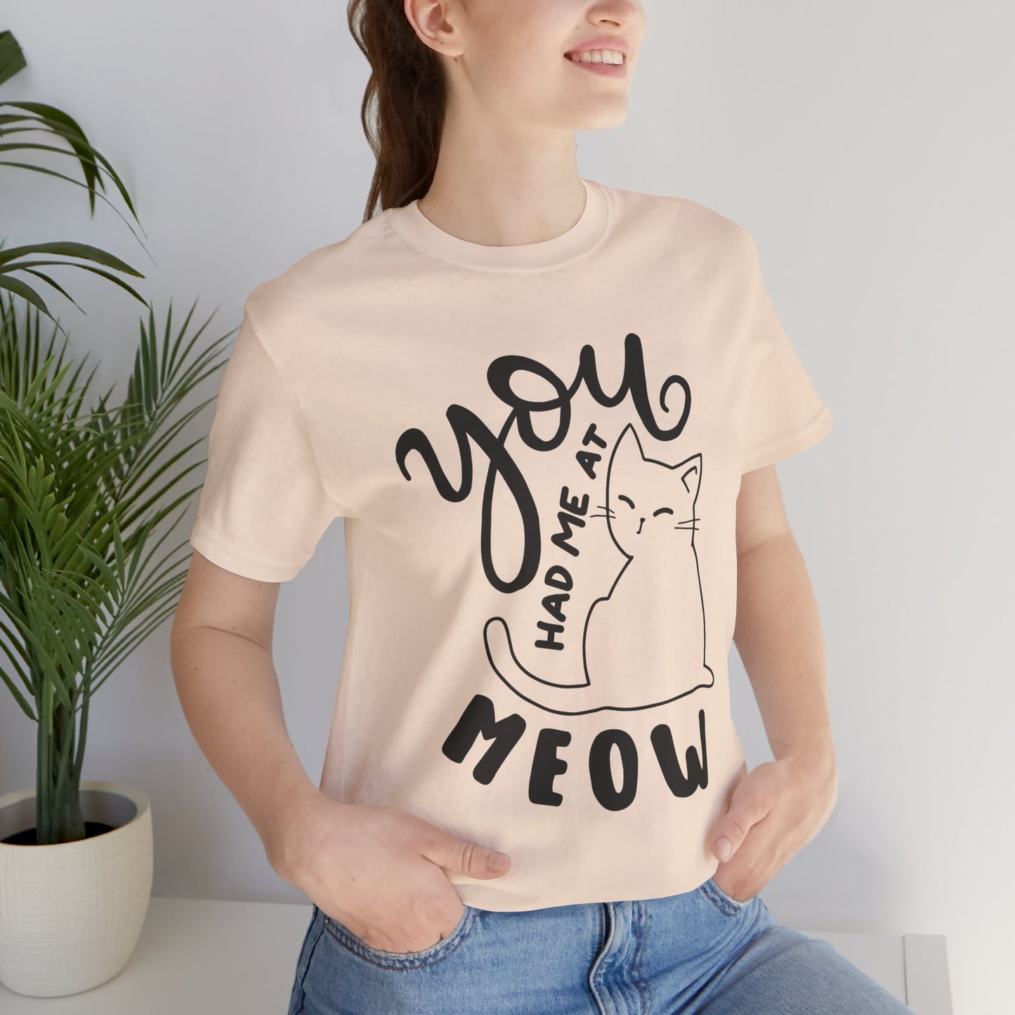 You Had Me at Meow Cat Lover's Tee
