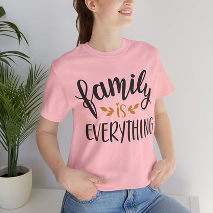 Family Is Everything Tee