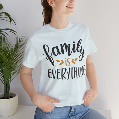 Family Is Everything Tee