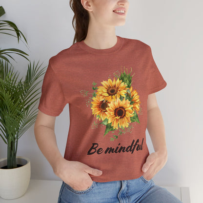 Be Mindful Sunflower Tee