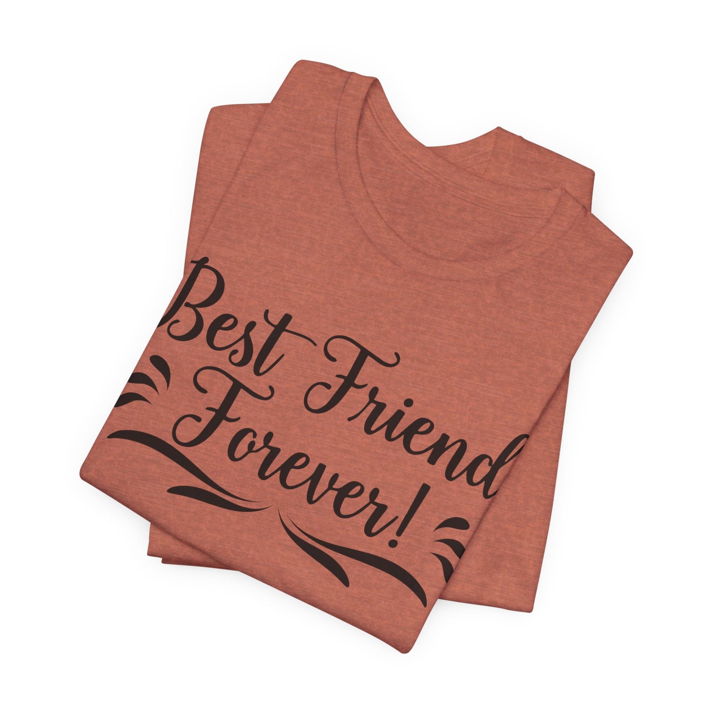 Best Friends Forever Tee