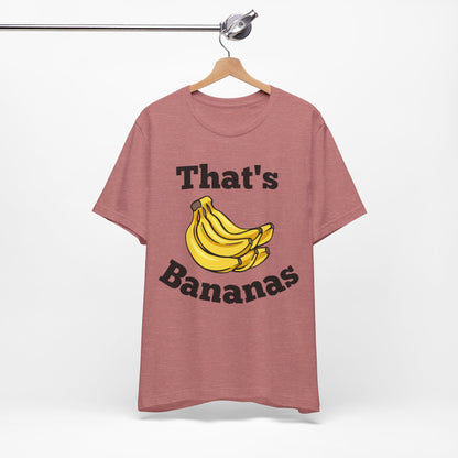 That's Bananas Funny Foodie Tee
