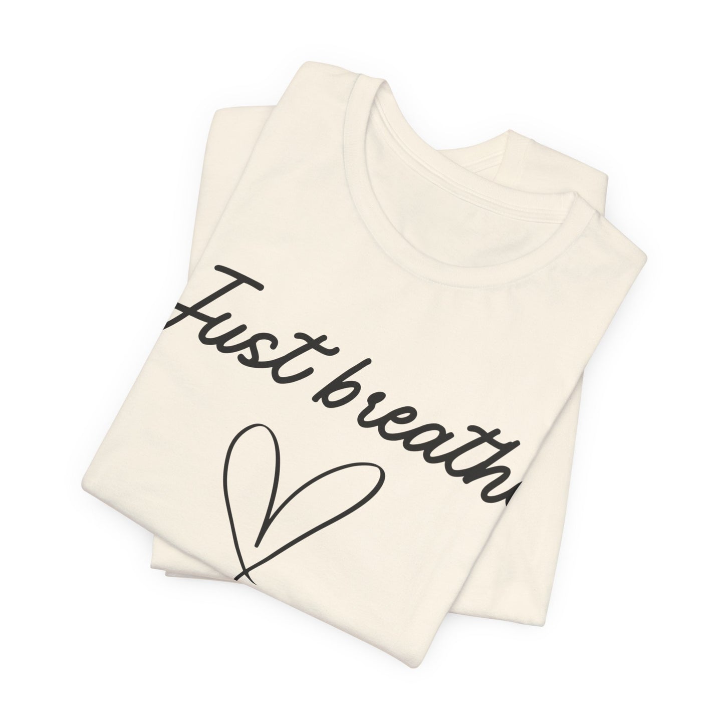 Just Breathe Tee