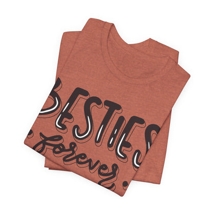 Besties Forever Tee