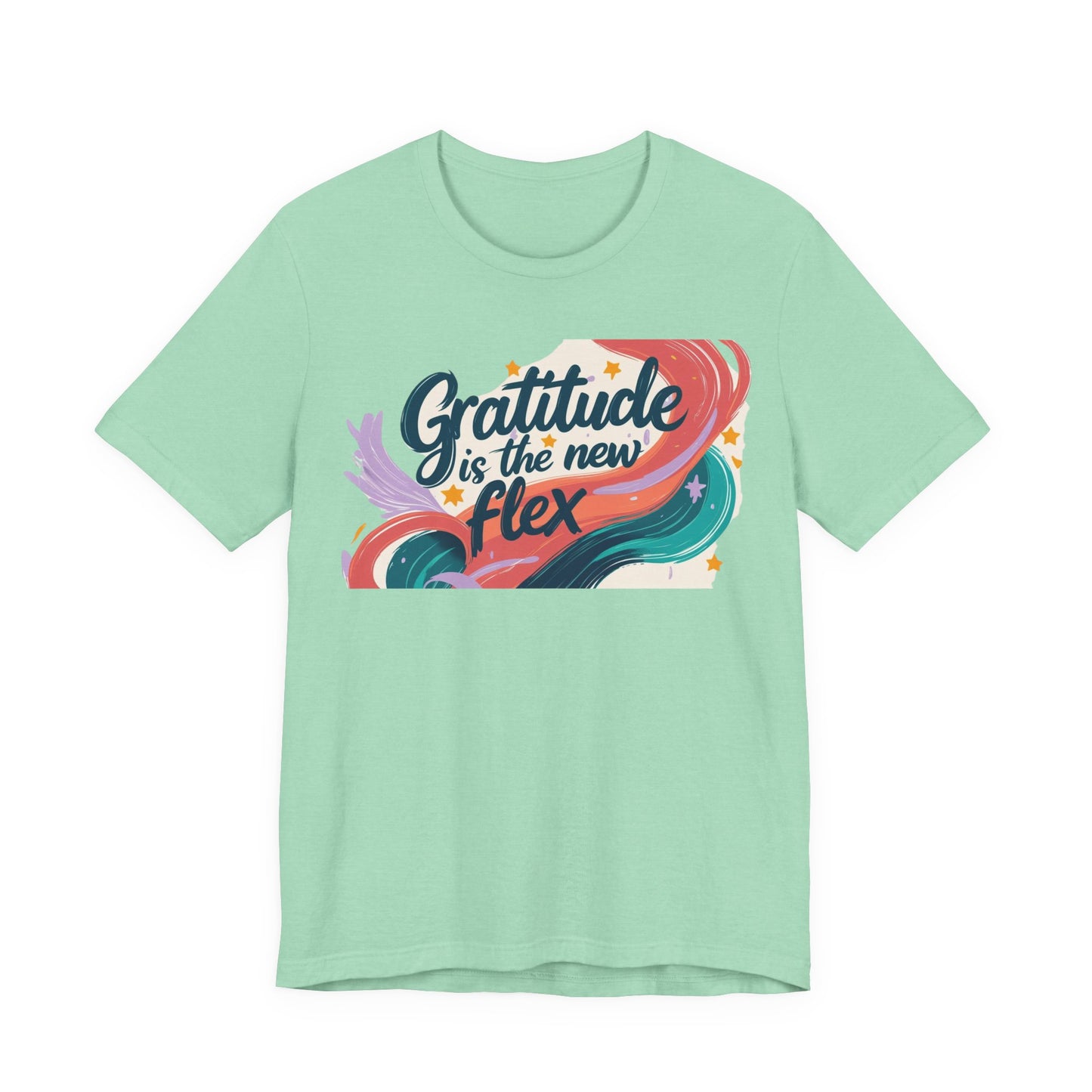 Gratitude Is The New Flex Tee