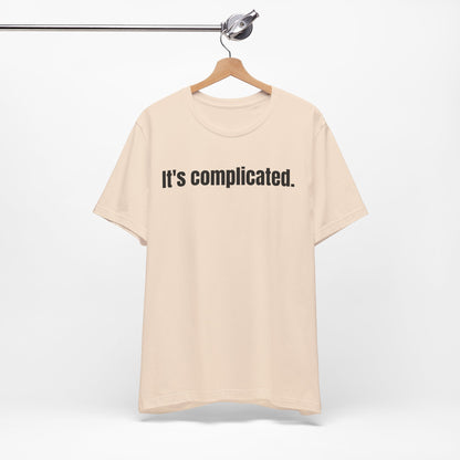 It's Complicated Tee