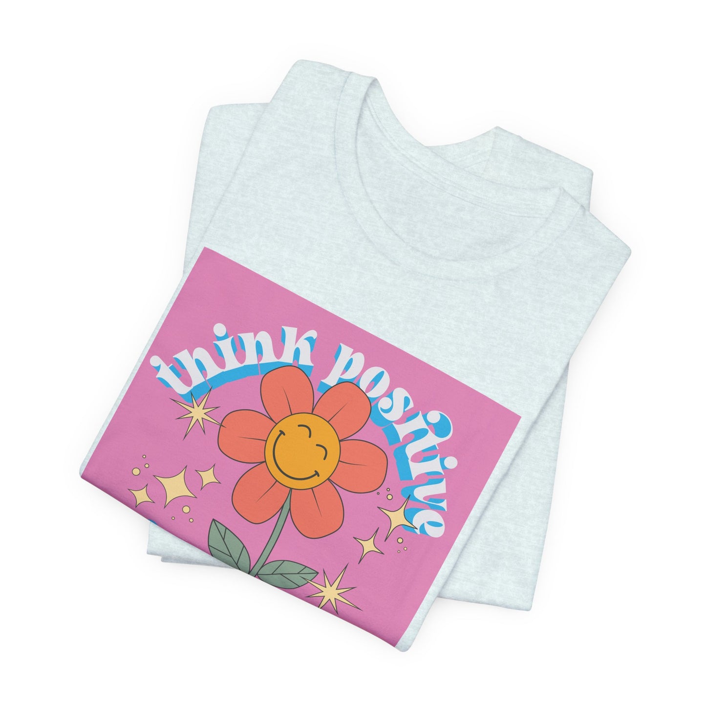 Think Positive Stay Groovy Tee