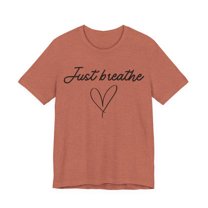 Just Breathe Tee