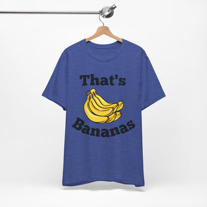 That's Bananas Funny Foodie Tee