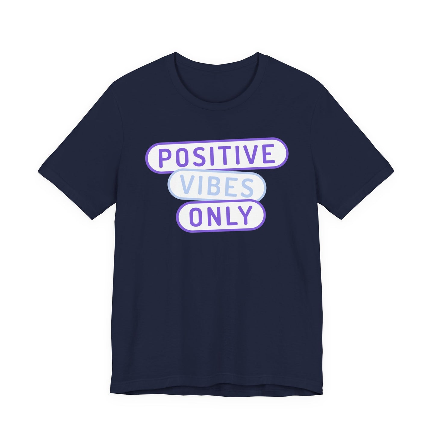 Positive Vibes Only Tee