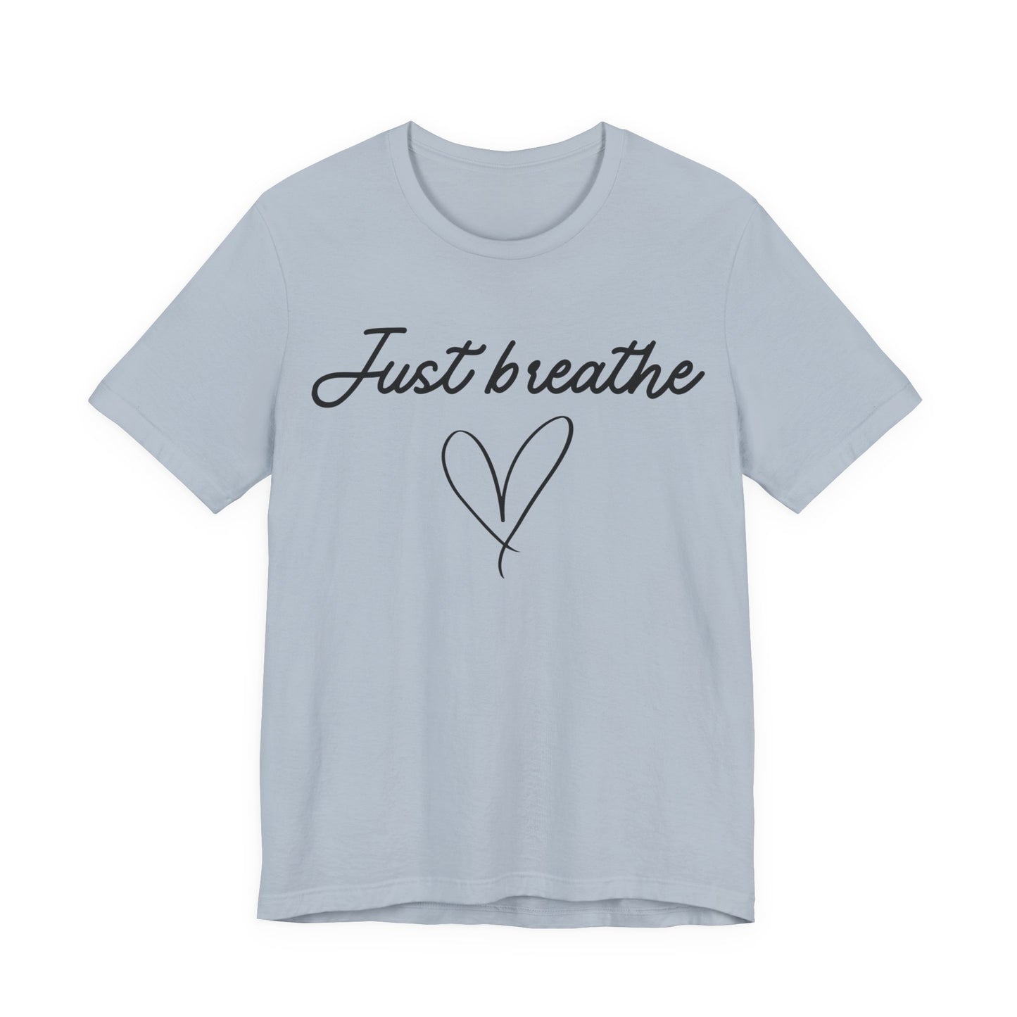 Just Breathe Tee